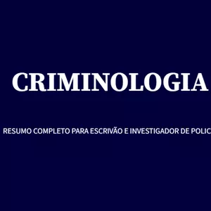 Imagem de capa para o Ebook Criminologia para Policia Civil de São Paulo - Resumo do Aprovado.