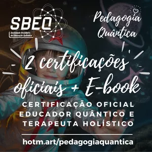 Imagem do curso SBEQ - Curso de Formação em Pedagogia Quântica - Educador Quântico e Terapeuta Holístico
