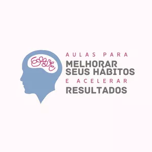 Imagem de capa para o Curso online Combo de aulas para melhorar seus hábitos e acelerar seus resultados 