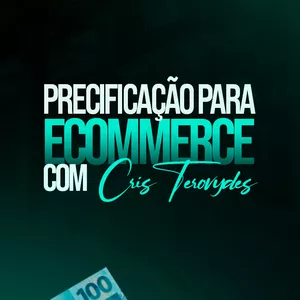 Imagem de capa para o Curso online Precificação para E-commerce com Cris Terovydes