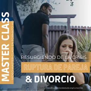 Imagen de portada para Curso online RESURGIENDO DE LA CRISIS DE UNA RUPTURA