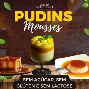 Imagem de capa para o Ebook Pudins e Mousses Sem Açúcar, Sem Glúten e Sem Lactose