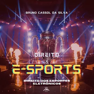 Imagem de capa para o Ebook DIREITO &amp; ESPORTS Direito dos esportes eletrônicos