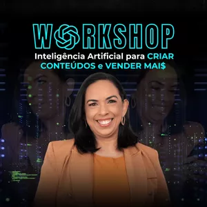 Imagem de capa para o Evento online Workshop Inteligência Artificial para Criar Conteúdo e Vender Mais
