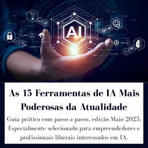 Imagem de capa para o Ebook As 15 Ferramentas de IA Mais Poderosas da Atualidade