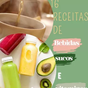 Imagem de capa para o Ebook 16 Receitas de Bebidas, Sucos e Vitaminas