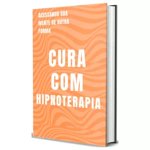 Imagem de capa para o Ebook Cura com Hipnoterapia