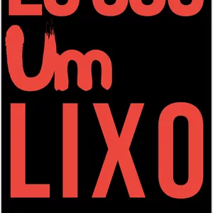 Imagem de capa para o Ebook Eu sou um LIXO