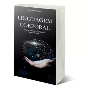 Imagem de capa para o Ebook Linguagem Corporal: Domine para Sucesso Pessoal e Profissional