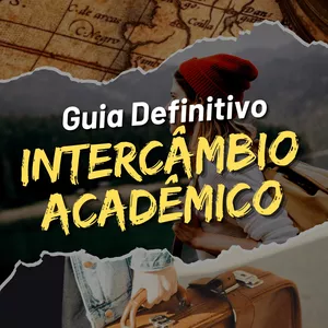 Imagem principal do produto Guia Definitivo para Conquistar o Intercâmbio Acadêmico