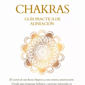 Imagen de portada para Ebook GUIA PRACTICA DE ALINEACION CHAKRAS