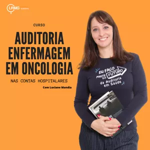 Imagem do curso Auditoria Enfermagem em Oncologia nas contas hospitalares