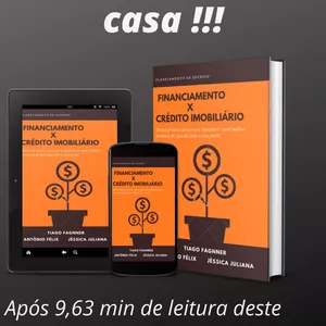 Imagem de capa para o Ebook Financiamento x Crédito imobiliário