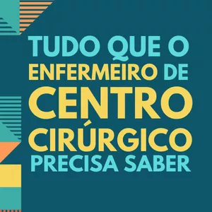 Imagem de capa para o Ebook TUDO QUE O ENFERMEIRO DE CENTRO CIRÚRGICO PRECISA SABER