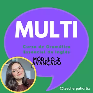Imagem de capa para o Curso online MULTI Curso de Gramática Essencial de Inglês - Módulo 3: Avançado