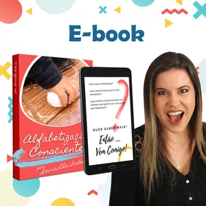 Imagem de capa para o Ebook E-book Alfabetização Consciente por Samantha Ladeira