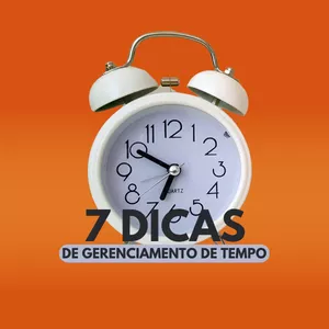 Imagem de capa para o Ebook 7 Dicas de gerenciamento de tempo