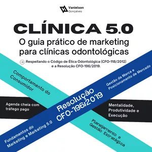 Imagem de capa para o Ebook Clínica 5.0 - O Guia Prático de Marketing para Clínicas Odontológicas