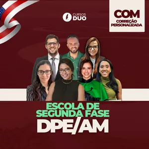 Imagem de capa para o Curso online Escola de Segunda Fase - DPE/AM [COM CORREÇÃO]