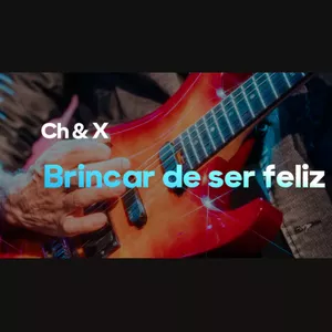 Imagem de capa para o Curso online Brincar de ser feliz - Ch &amp; X - Versão Turbo na Guitarra 