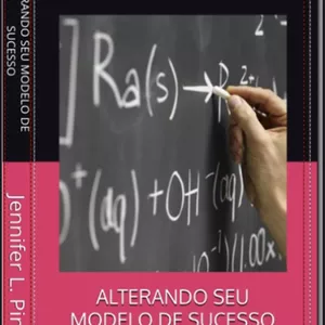 Imagem de capa para o Ebook Alterando Seu Modelo de Sucesso