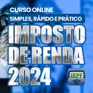 Imagem de capa para o Curso online CURSO IMPOSTO DE RENDA 2024